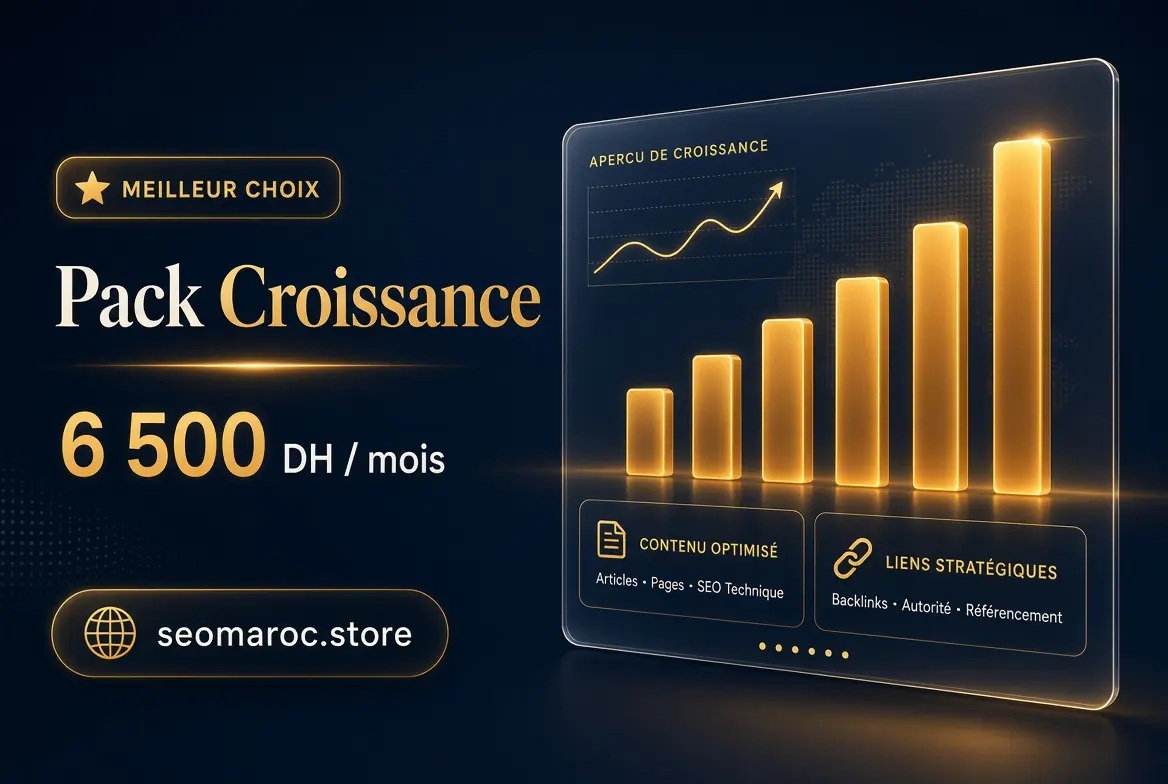 Pack Croissance — seomaroc.store
