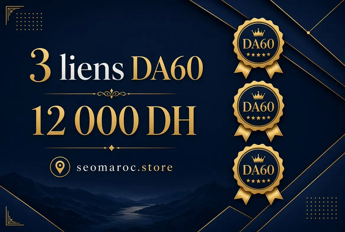 3 liens DA60 — seomaroc.store